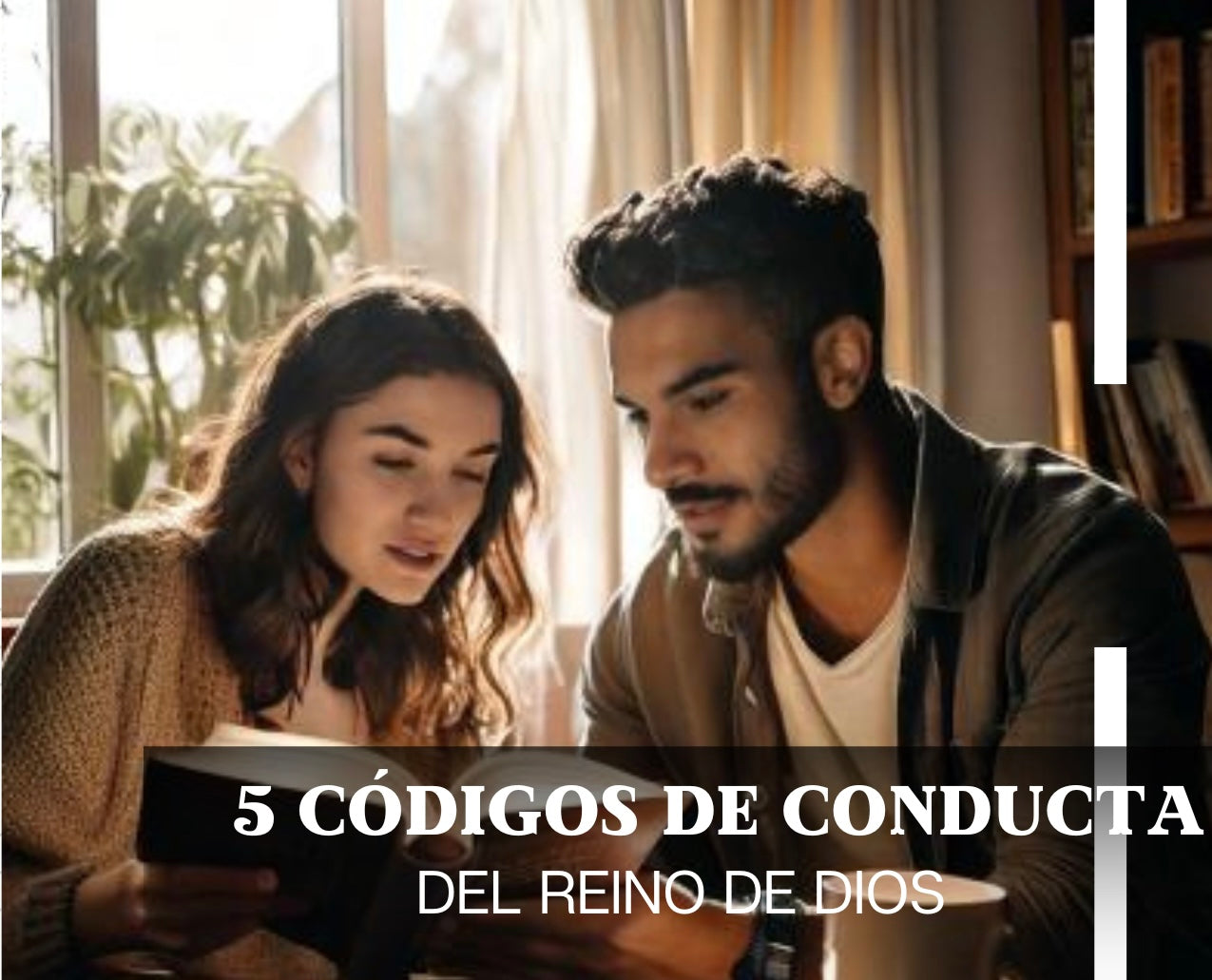 5 Códigos de Conducta del Reino De Dios